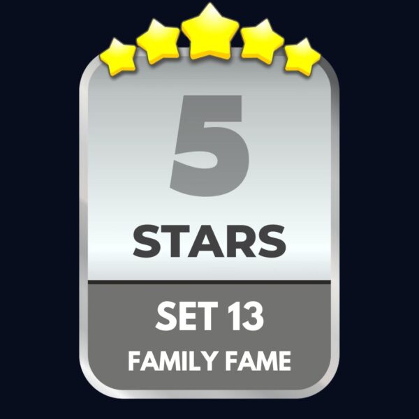 Set 13 - ⭐️5 - Family Fame