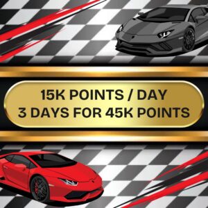 Racer Event 5k Points/Day 3 Day = 45k Points